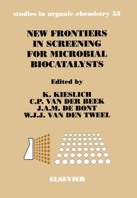 W.J.J. van den Tweel, J.A.M. de Bont, C.P. van der Beek, K. Kieslich - New Frontiers in Screening for Microbial Biocatalysts, E-bok