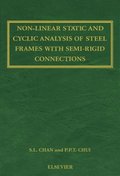 Non-Linear Static and Cyclic Analysis of Steel Frames with Semi-Rigid Connections