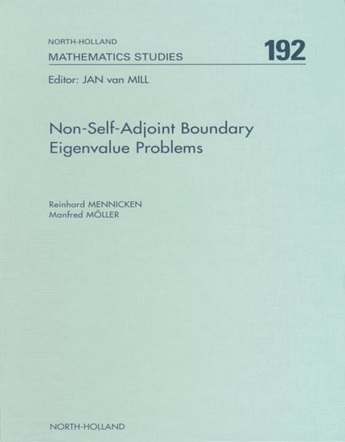 M. Moller, R. Mennicken - Non-Self-Adjoint Boundary Eigenvalue Problems, E-bok
