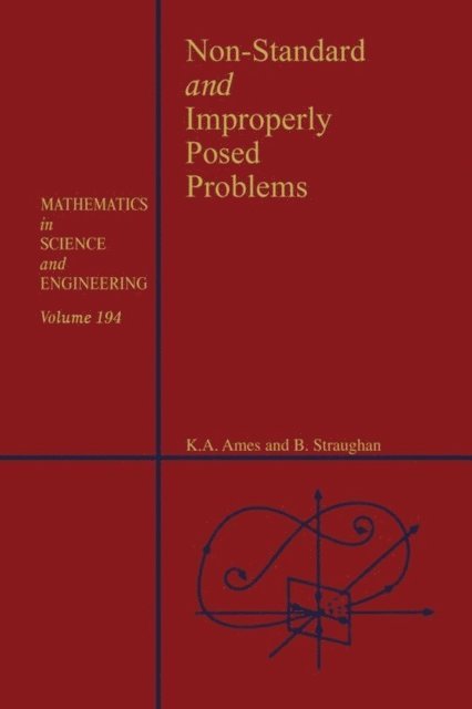Brian Straughan, William F. Ames - Non-Standard and Improperly Posed Problems, E-bok
