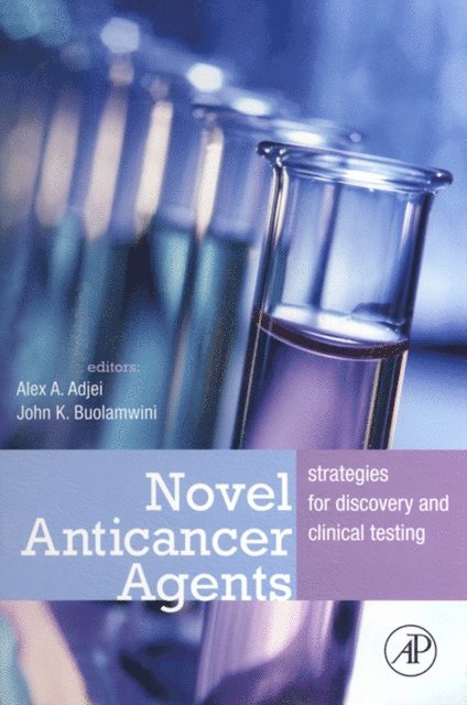 John K. Buolamwini, Alex A. Adjei - Novel Anticancer Agents, E-bok. Tillgänglighet: Lägg i varukorg