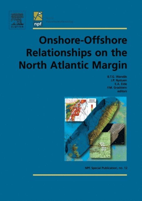 F.M. Gradstein, E. Eide, J.P. Nystuen, B.T.G. Wandas - Onshore-Offshore Relationships on the North Atlantic Margin, E-bok