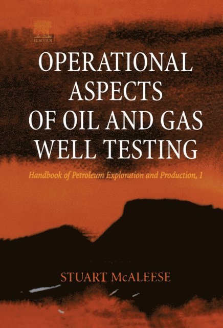 S. McAleese - Operational Aspects of Oil and Gas Well Testing, E-bok