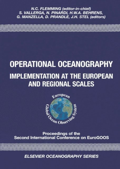J.H. Stel, David Prandle, G. Manzella, H.W.A. Behrens, N. Pinardi, S. Vallerga, N.C. Flemming - Operational Oceanography, E-bok