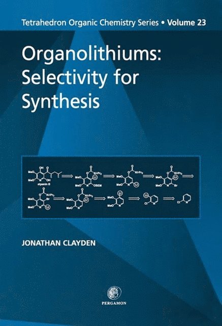 Jonathan Clayden - Organolithiums: Selectivity for Synthesis, E-bok