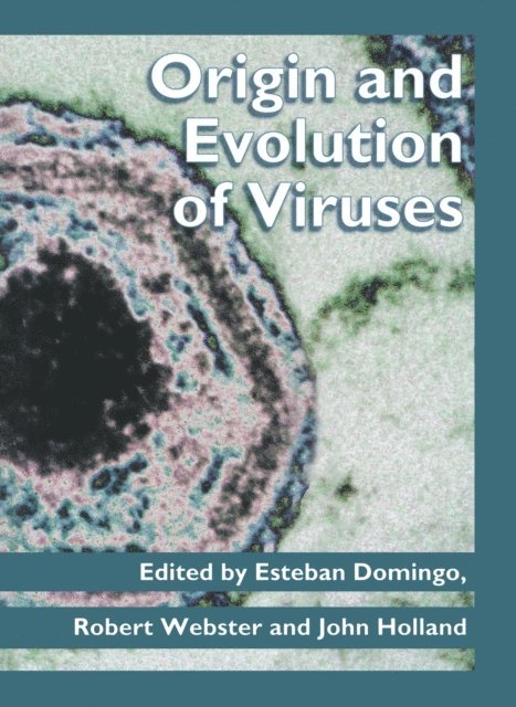 John F. Holland, Robert G. Webster, Esteban Domingo - Origin and Evolution of Viruses, E-bok