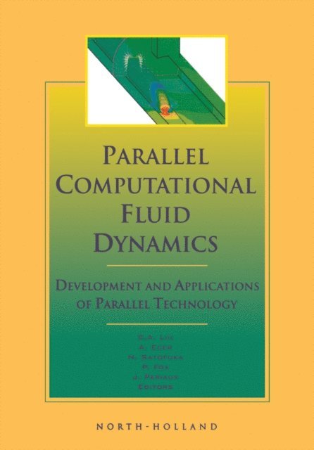 Jacques Periaux, N. Satofuka, A. Ecer, P. Fox, Chiao-ling Lin - Parallel Computational Fluid Dynamics '98, E-bok