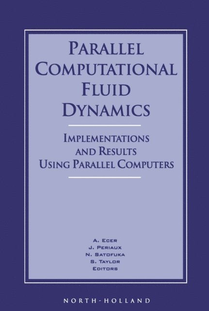 S. Taylor, Jacques Periaux, N. Satofuka, A. Ecer - Parallel Computational Fluid Dynamics '95, E-bok