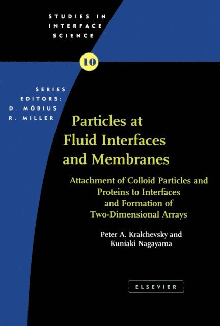 K. Nagayama, P. Kralchevsky - Particles at Fluid Interfaces and Membranes, E-bok