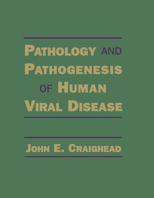 John E. Craighead - Pathology and Pathogenesis of Human Viral Disease, E-bok