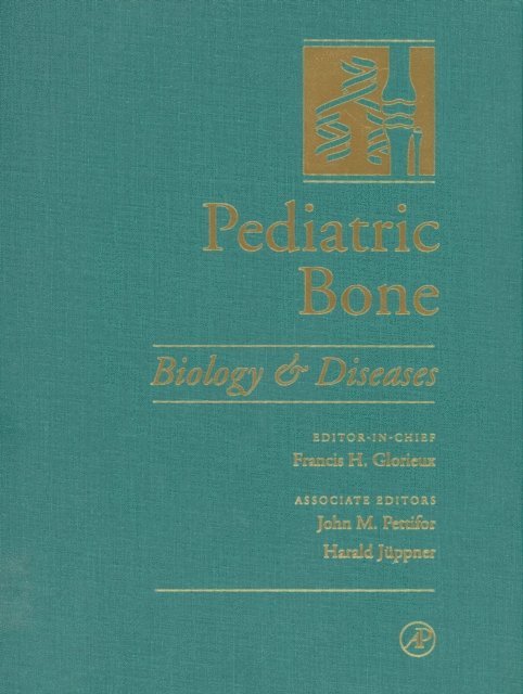 Harald Juppner, John M. Pettifor - Pediatric Bone, E-bok
