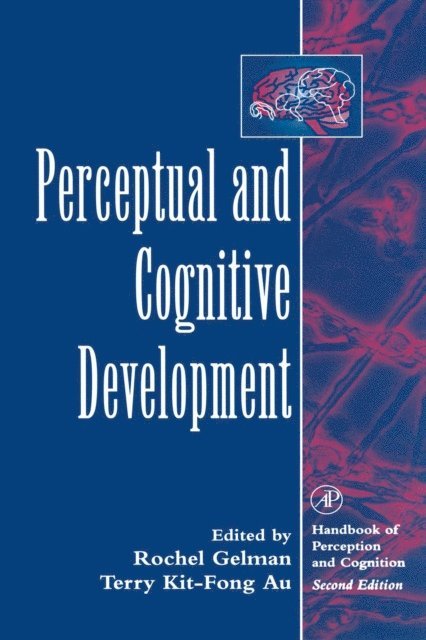 Terry Kit-Fong Au, Rochel Gelman - Perceptual and Cognitive Development, E-bok
