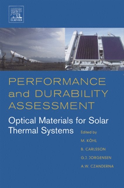 Alvin W CZANDERNA, S.E. Jorgensen, Bo Carlsson, Michael Kohl - Performance and Durability Assessment:, E-bok