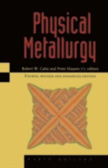 P. Haasen, R.W. Cahn - Physical Metallurgy, E-bok