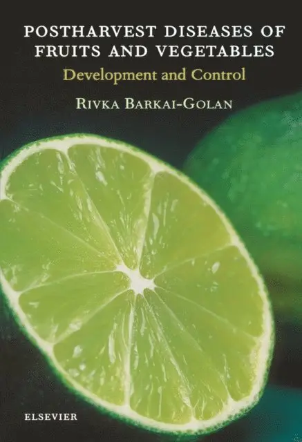 R. Barkai-Golan - Postharvest Diseases of Fruits and Vegetables, E-bok. Tillgänglighet: Lägg i varukorg
