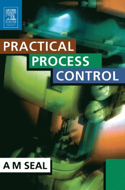 Anthony Seal - Practical Process Control, E-bok
