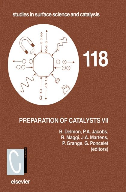 B. Delmon, P.A. Jacobs, P. Grange, G. Poncelet, J.A. Martens, R. Maggi - Preparation of Catalysts VII, E-bok