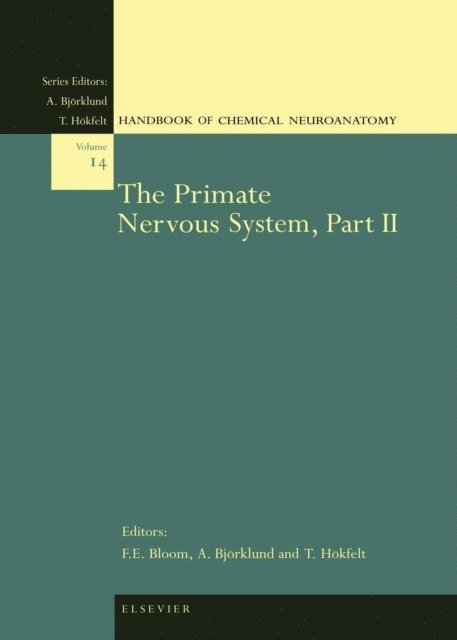 Floyd E. Bloom, A. Bjorklund, T. Hokfelt - Primate Nervous System, Part II, E-bok