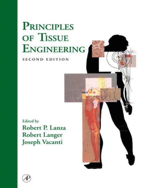 Joseph P. Vacanti, Robert Langer, Robert Lanza - Principles of Tissue Engineering, E-bok