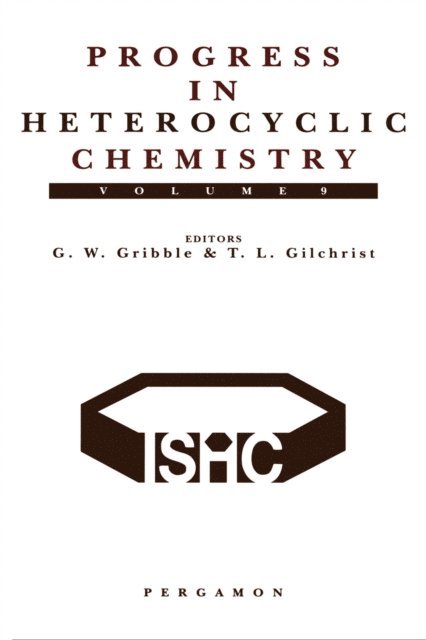 G.W. Gribble, Thomas L. Gilchrist - Progress in Heterocyclic Chemistry, E-bok