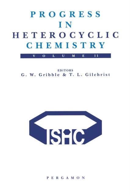 Thomas L. Gilchrist, G.W. Gribble - Progress in Heterocyclic Chemistry, E-bok