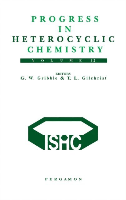 Thomas L. Gilchrist, G.W. Gribble - Progress in Heterocyclic Chemistry, E-bok