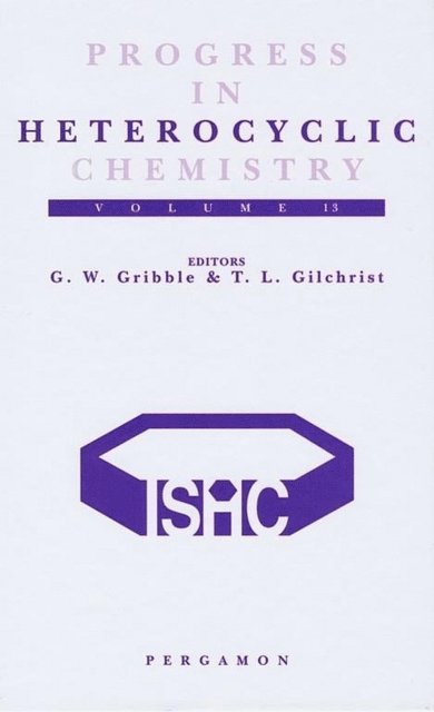 Thomas L. Gilchrist, G.W. Gribble - Progress in Heterocyclic Chemistry, E-bok