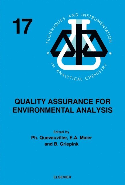 Ph. Quevauviller, B. Griepink, E.A. Maier - Quality Assurance for Environmental Analysis, E-bok