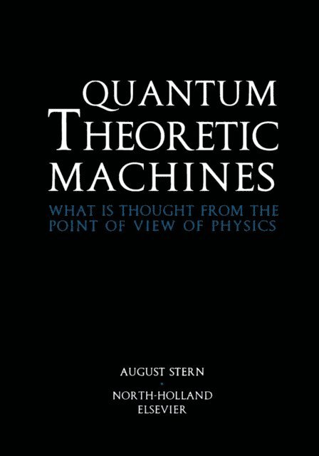 A. Stern - Quantum Theoretic Machines, E-bok