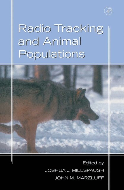 John M. Marzluff, Joshua Millspaugh - Radio Tracking and Animal Populations, E-bok