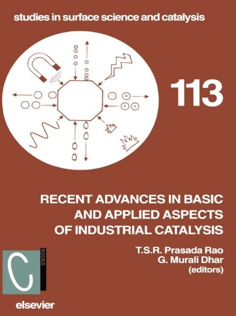 G. Murali Dhar, T.S.R. Prasada Rao - Recent Advances in Basic and Applied Aspects of Industrial Catalysis, E-bok