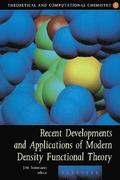 Recent Developments and Applications of Modern Density Functional Theory