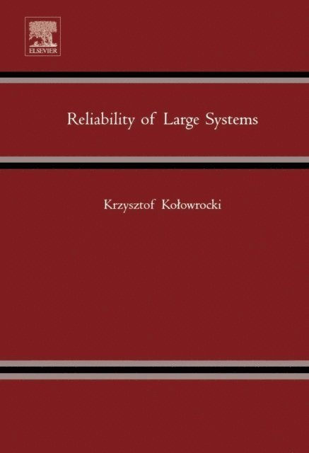 Krzysztof Kolowrocki - Reliability of Large Systems, E-bok