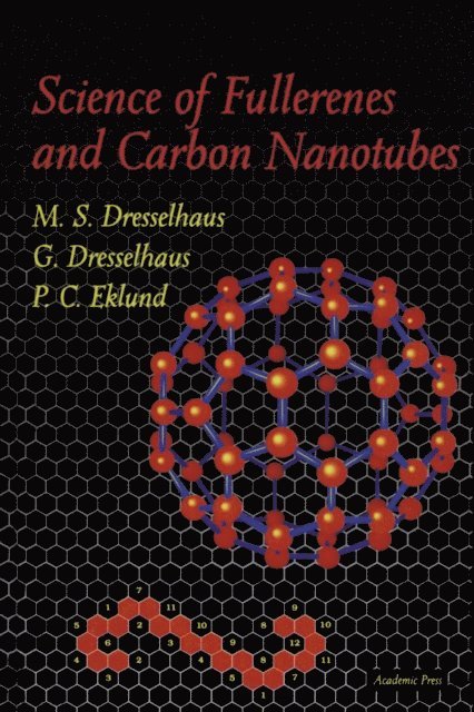 P. C. Eklund, G. Dresselhaus, M. S. Dresselhaus - Science of Fullerenes and Carbon Nanotubes, E-bok