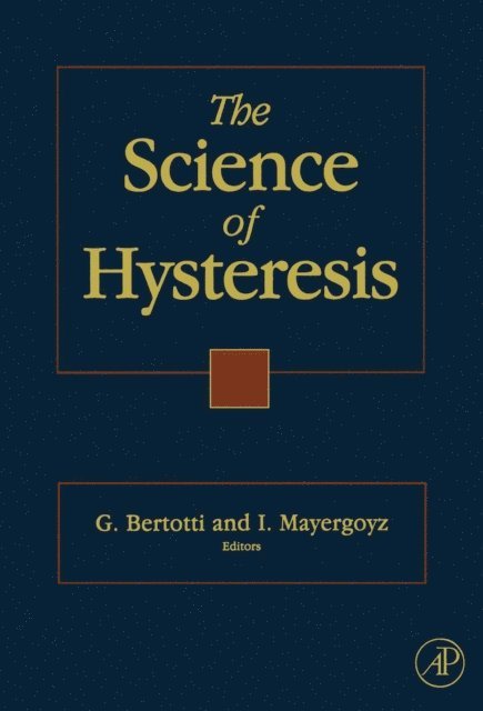 Isaak D. Mayergoyz, Giorgio Bertotti - Science of Hysteresis, E-bok