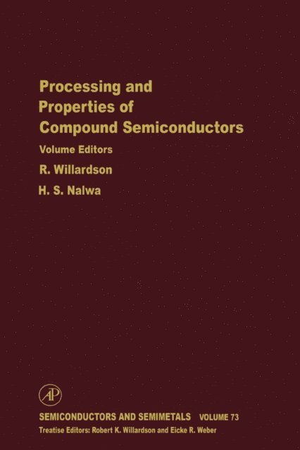 Processing and Properties of Compound Semiconductors, E-bok
