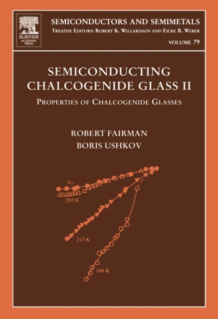 Boris Ushkov, Robert Fairman - Semiconducting Chalcogenide Glass II, E-bok