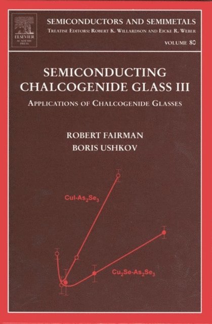 Boris Ushkov, Robert Fairman - Semiconducting Chalcogenide Glass III, E-bok