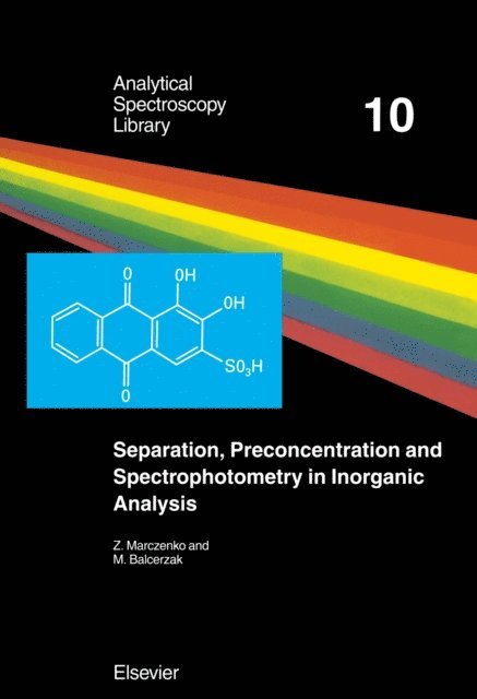 Maria Balcerzak, Z. Marczenko, E. Kloczko - Separation, Preconcentration and Spectrophotometry in Inorganic Analysis, E-bok