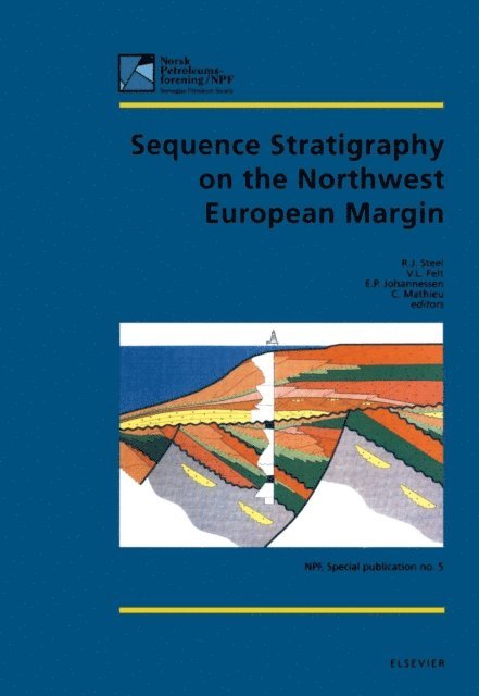 C. Mathieu, E.P. Johannesson, V.L. Felt, R.J. Steel - Sequence Stratigraphy on the Northwest European Margin, E-bok