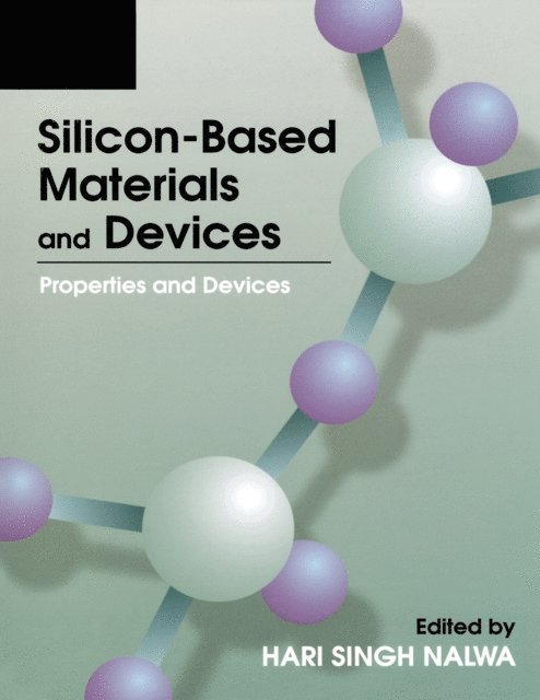 Hari Singh Nalwa - Silicon-Based Material and Devices, Two-Volume Set, E-bok