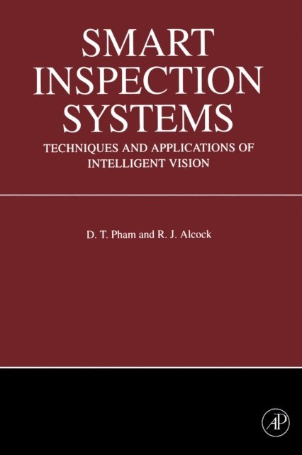 R J Alcock, Duc T. Pham - Smart Inspection Systems, E-bok