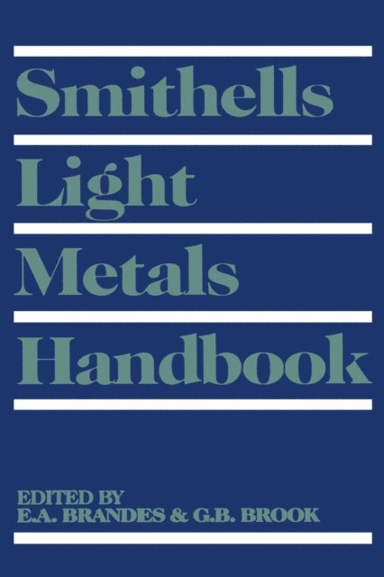 G B Brook, E A Brandes - Smithells Light Metals Handbook, E-bok. Tillgänglighet: Lägg i varukorg