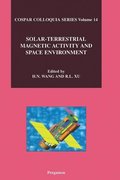 Solar-Terrestrial Magnetic Activity and Space Environment
