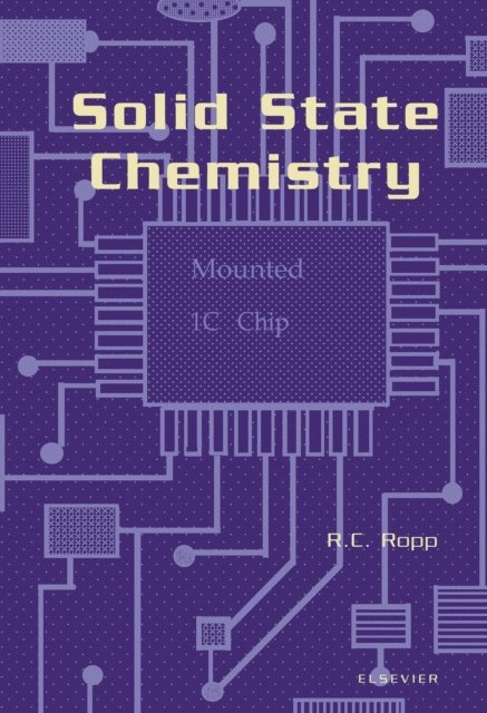 Richard C. Ropp - Solid State Chemistry, E-bok