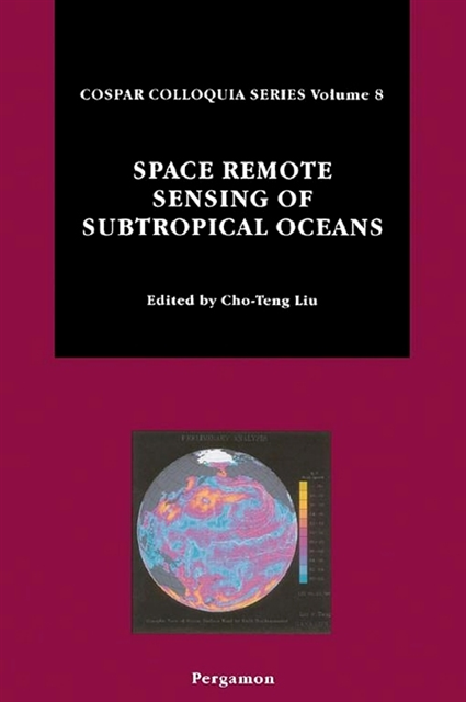 Cho-Teng Liu - Space Remote Sensing of Subtropical Oceans (SRSSO), E-bok