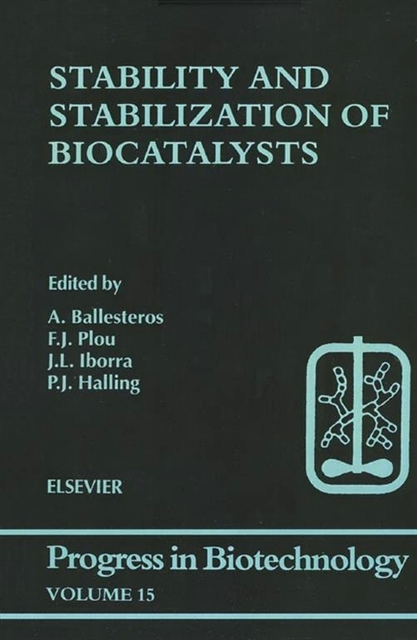 P.J. Halling, J.L. Iborra, F.J. Plou, A. Ballesteros - Stability and Stabilization of Biocatalysts, E-bok