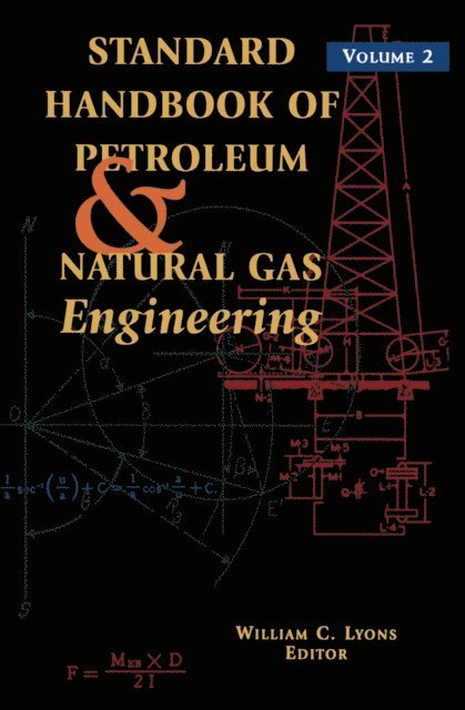 William C. Lyons - Standard Handbook of Petroleum and Natural Gas Engineering: Volume 2, E-bok