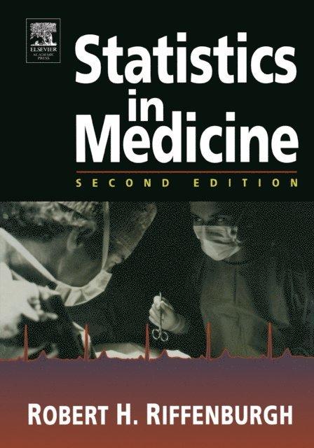 Robert H. Riffenburgh - Statistics in Medicine, E-bok
