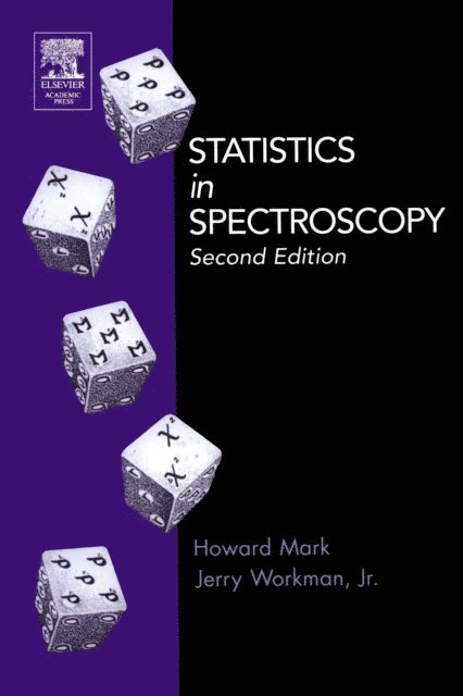 Jerry Workman Jr., Howard Mark - Statistics in Spectroscopy, E-bok